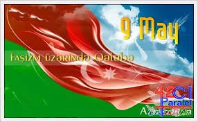 9 MAY QELEBE GÜNÜ